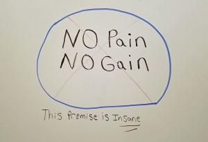 no pain no gain