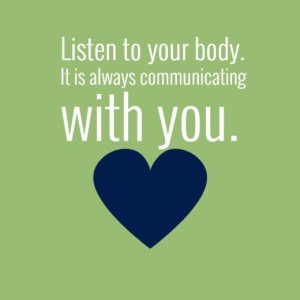 listen-to-your-body it's your best friend